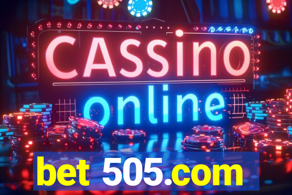 bet 505.com